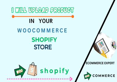 I Will Add Products To Your Shopify & WooCommerce Store With SEO