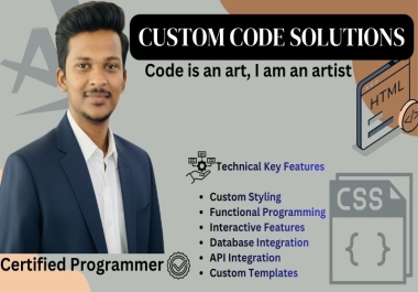 I will Write Custom HTML,  CSS,  PHP,  and JavaScript Code for your Website