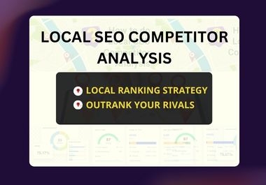 I will analyze your local SEO competitors and ranking strategy