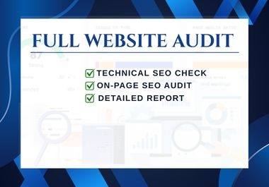 I will do a complete SEO website audit and analysis report