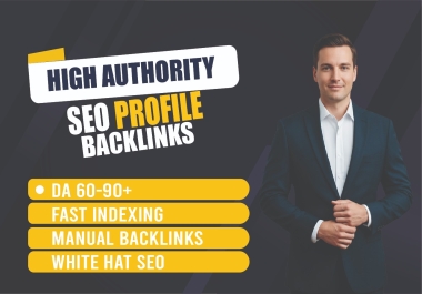 I will build high authority manual SEO profile backlinks