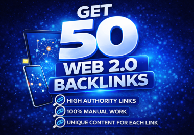 Buy Premium 50 Web 2.0 Backlinks - Get Top Rankings and Authority