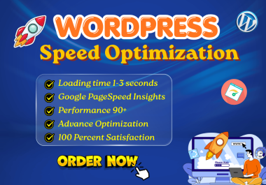 I Will Optimize WordPress Speed 90+ Performance for Faster Load Time and Better SEO