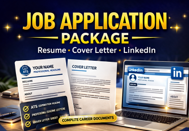 I will create a complete job application package resume,  cover letter,  LinkedIn