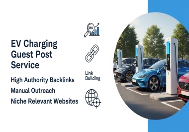 I will backlink from pure niche relevant ev charging infrastructure websites