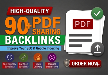 I Will Create 90+ PDF Sharing High-Power SEO Backlinks to Improve Website Visibility.