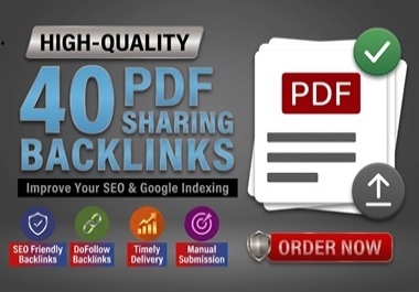 I Will Create 40 PDF Sharing High-Power SEO Backlinks to Improve Website Visibility.