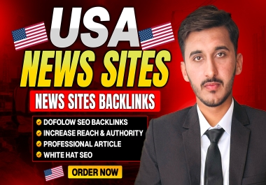 High DA& Traffic News Sites Backlinks from top USA News Sites