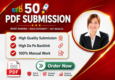 I will provide 50 manual high authority PDF submission backlinks for SEO