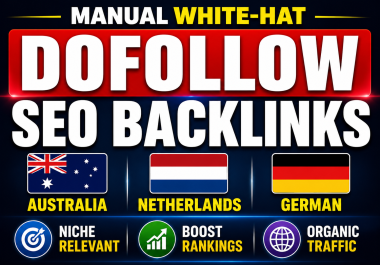 Do 40 Manual White-Hat Niche Relevant Dofollow SEO Backlinks Australia,  Netherlands &amp. DE