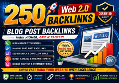 I Will Build 250 Manual Web 2.0 Backlinks for SEO Ranking