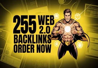 I will create 255 manual web 2.0 backlinks for higher ranking and organic traffic