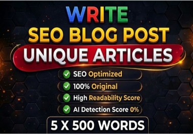 Write 100 Unique 5 X 500 Words SEO Article