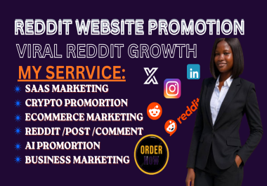 I will promote your business on Reddit to drive targeted traffic and real engagement