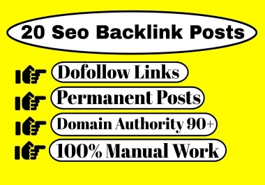 20 Manual Seo Backlink Posts Link Service From DA or DR 90+ Sites