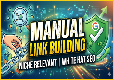 I will build niche relevant manual backlinks for authority and SEO growth