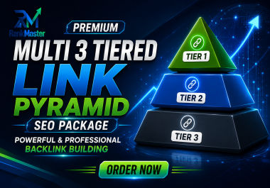 Premium Multi 3 Tiered Link Pyramid SEO Package Powerful & Professional Backlink