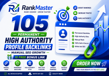 105 Permanent High Authority Profile Backlinks Manual SEO Growth 10 Free Bonus Link