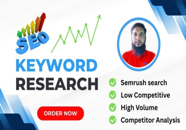 I Will Do Professional SEO Keyword Research for Low Competition High Traffic Keywords