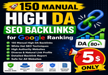 manually build 150 high DA SEO backlinks for Google ranking