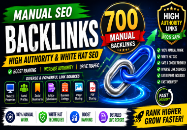 I will create 700 high authority manual SEO backlinks for Google ranking and off page SEO