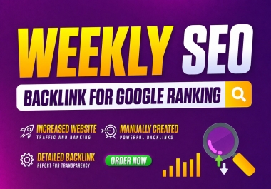 Receive Fresh Weekly SEO Backlinks for Long-Term Website Growth