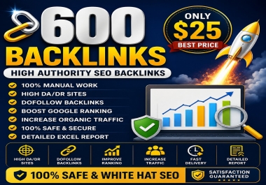 I Will Build 600 High Authority SEO Backlinks Manually for Better Google Rankings