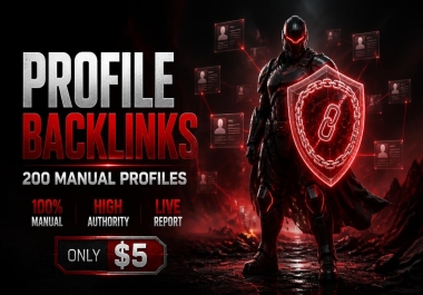 I Will Build 200 Manual Profile Backlinks on High Authority Websites