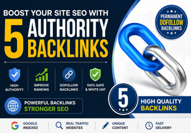 Boost your site Traffic with 5 Authority Backlinks