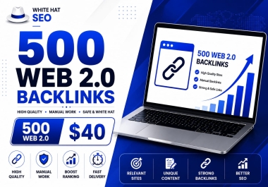 I Will Create 500 High Quality Manual Web 2.0 Backlinks for Google Rankings