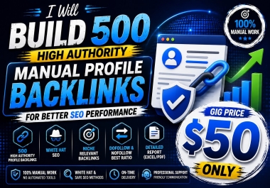 I Will Build 500 High Authority Manual Profile Backlinks for Better SEO Performance