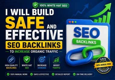 I Will Build Safe and Effective SEO Backlinks to Increase Organic Traffic