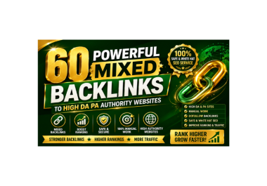 I will create 60 powerful Mixed Backlinks to high DA PA authority websites