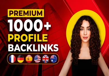 Get 1000+ Profile Backlinks Package with High Quality Profile Links in 24 Hours For fast Ranking