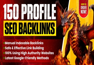 Buy 2 Get 1 FREE I Will Build 150 Premium Manual Indexable Profile Backlinks