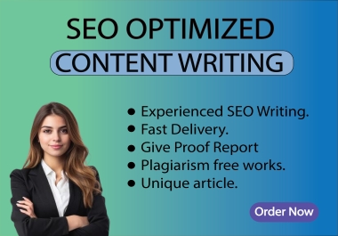 I will provide High-Quality,  Unique and SEO Optimized Content Writing