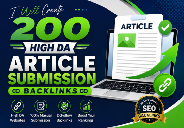 I Will Create 200 High DA Article Submission Backlinks