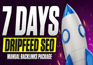 7 Days Dripfeed SEO Backlinks Package for Steady Link Building