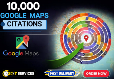 I Will Create 10,000 Google Maps Citations to Boost Local SEO