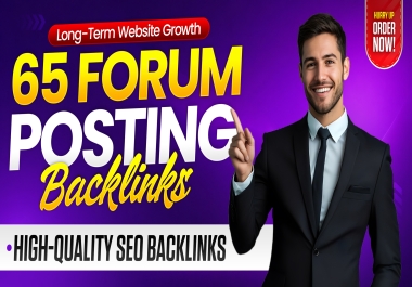 65 Premium Manual Forum Posting Backlinks - High-Quality SEO Link Building for Google Ranking.