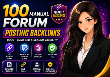 100 Manual Forum Posting Backlinks on high DA Sites for SEO
