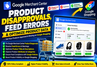 ix Google Merchant Center product disapprovals,  feed errors and optimize product data