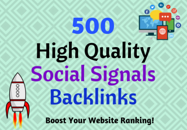 500 HQ PR9-PR10 Social Signals Backlink Monster Pack from the 2 BEST Social Media website