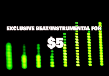 Provide an EXCLUSIVE quality beat