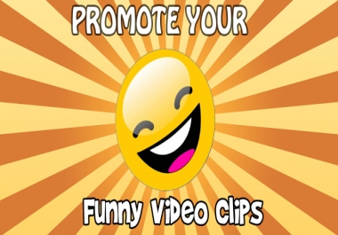 Promote Your Funny Clips Video on Funny Social Media Channels Help it Go Viral