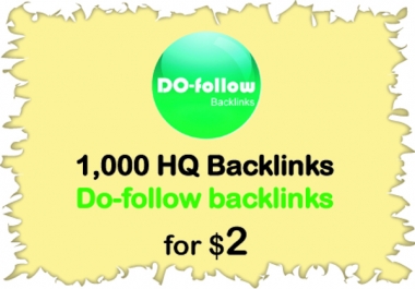 Provide High PR 1000 do-follow backlinks