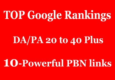 10 Powerful PBN Backlinks - TOP Google Rankings - DA/PA 20 to 40 Plus