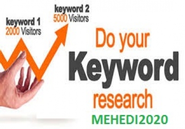 I will do for you best keyword Research and provide good suggeation.