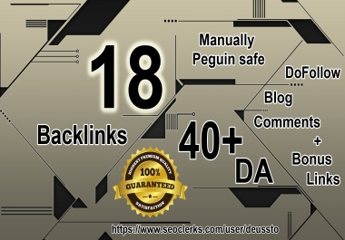Do Manually Peguin safe 18 Backlinks 40+DA Dofollow Blog Comments + Bonus links
