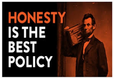 Honesty is the Best Policy